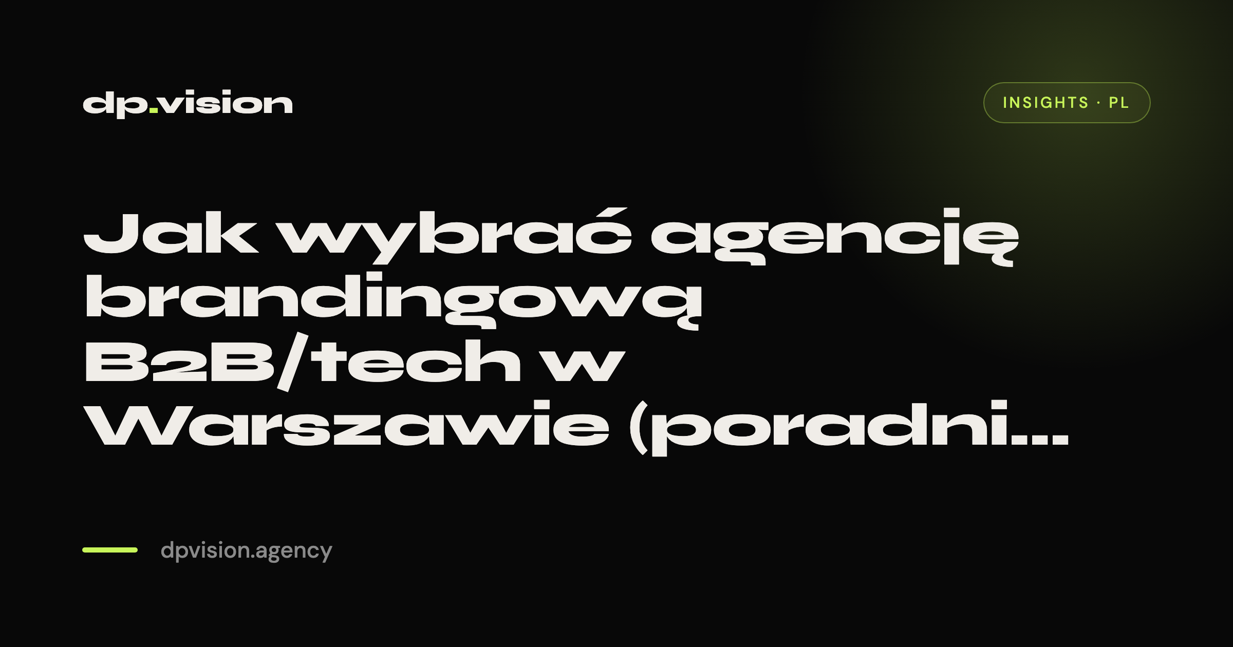 Jak wybrać agencję brandingową B2B/tech w Warszawie (poradnik 2026)