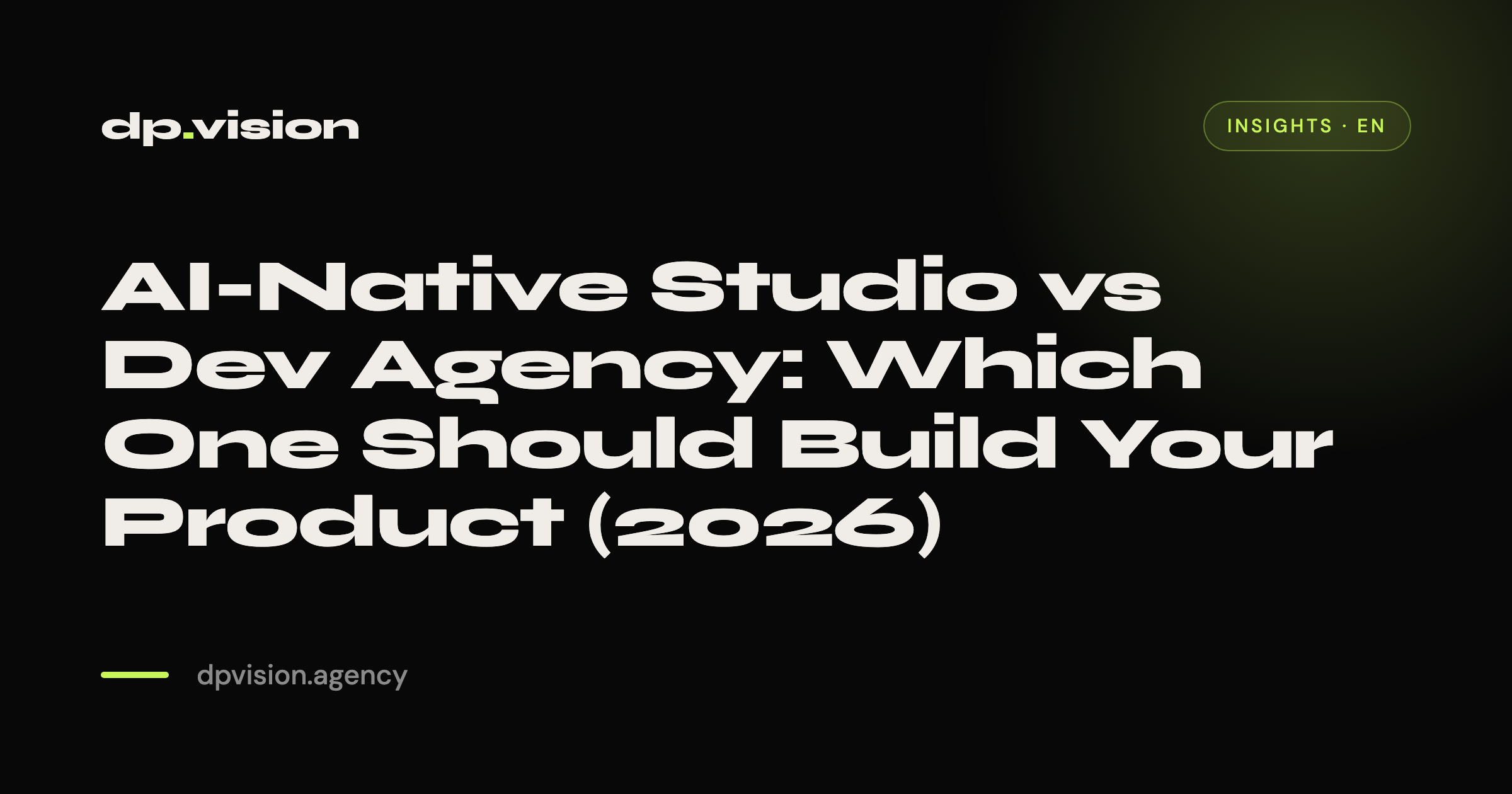 AI-Native Studio vs Dev Agency: Which One Should Build Your Product (2026)