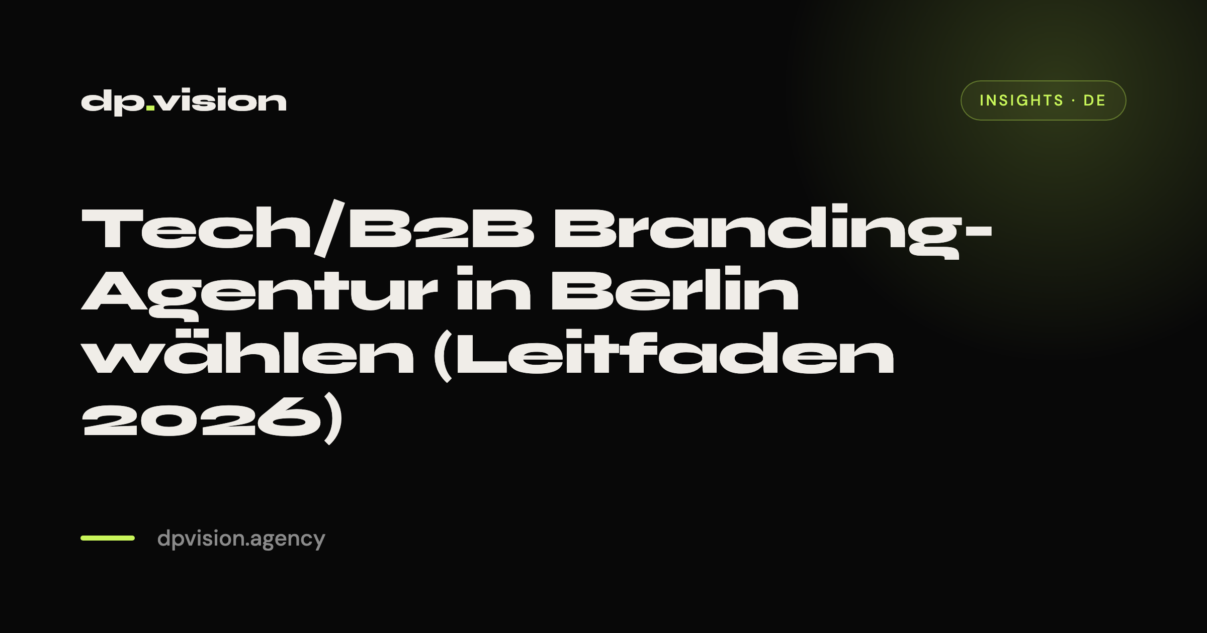 Tech/B2B Branding-Agentur in Berlin wählen (Leitfaden 2026)