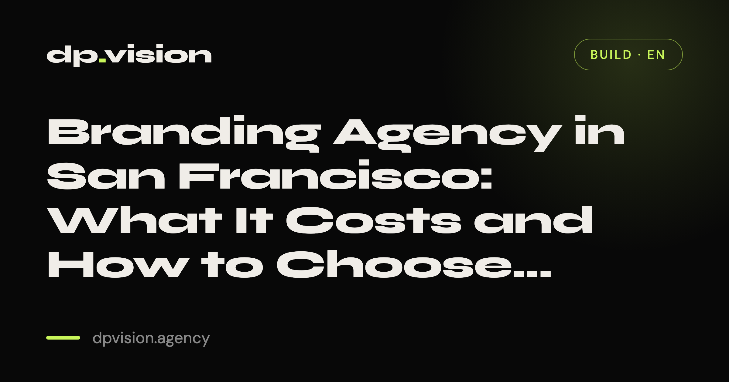 Branding Agency in San Francisco: What It Costs and How to Choose (2026)