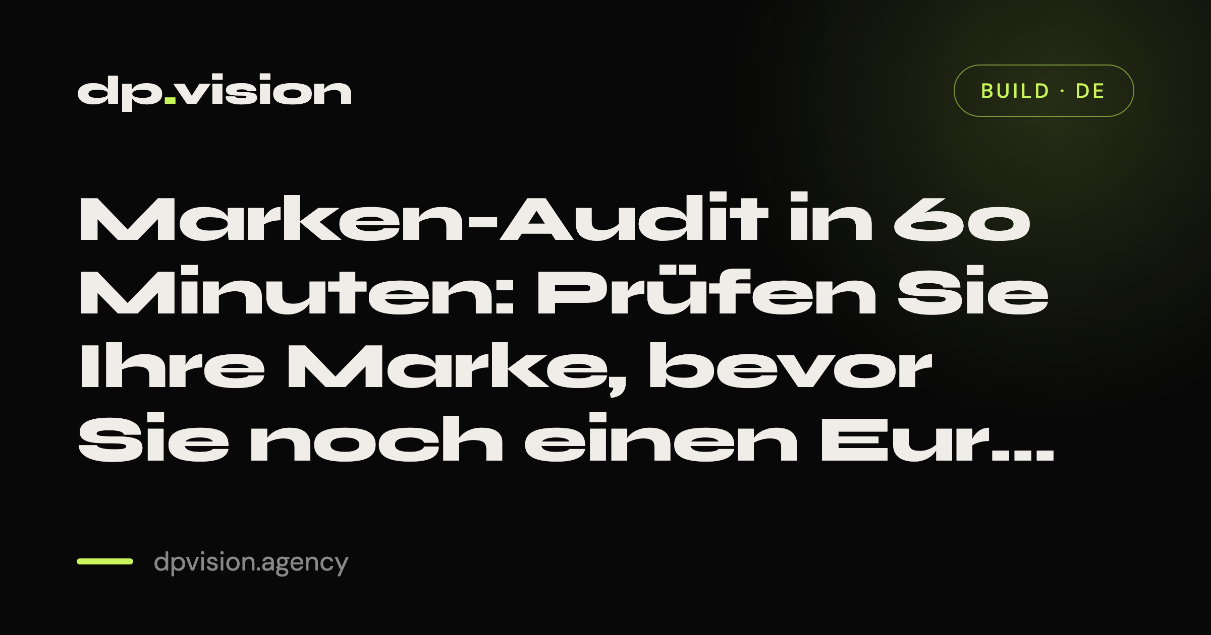 Marken-Audit in 60 Minuten: Prüfen Sie Ihre Marke, bevor Sie noch einen Euro in Werbung stecken