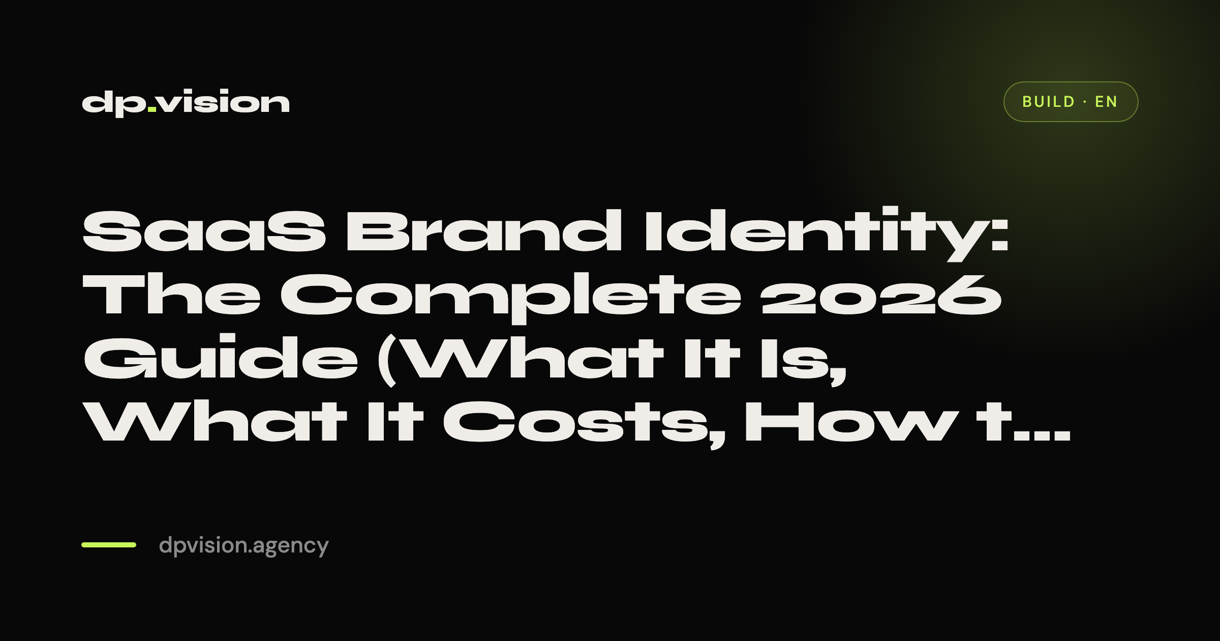 SaaS Brand Identity: The Complete 2026 Guide (What It Is, What It Costs, How to Build One)